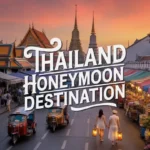 Thailand Honeymoon Destination