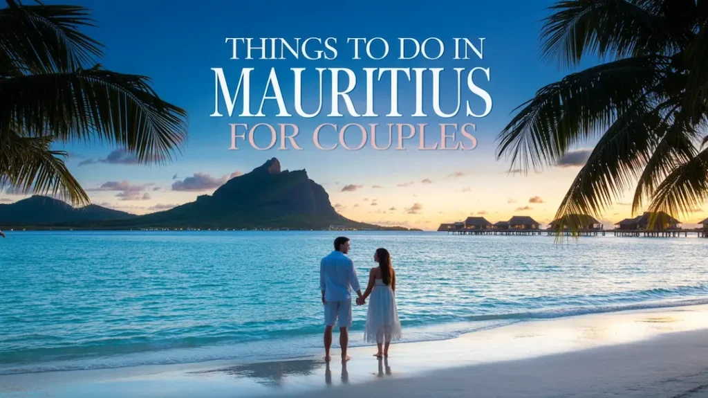Things to Do in Mauritius for Couples